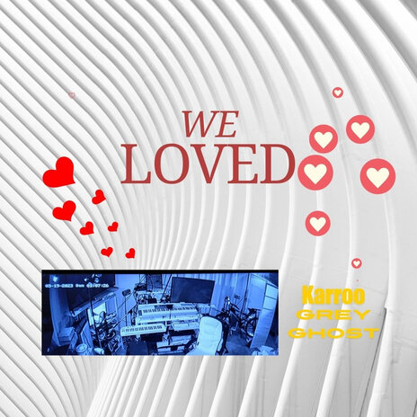 We Loved | Boomplay Music