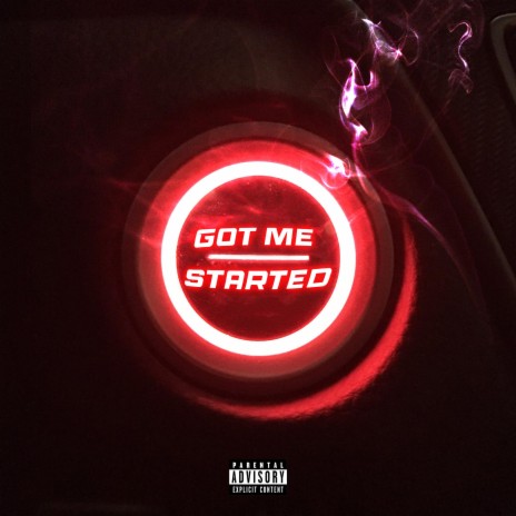 Got Me Started | Boomplay Music