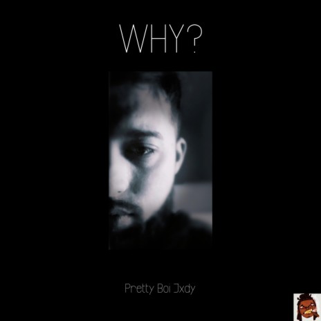 Why? | Boomplay Music