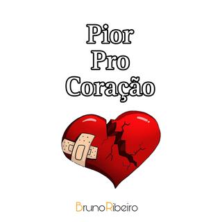 Pior Pro Coração