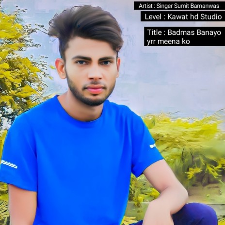 Badmas Banayo Yrr Meena Ko | Boomplay Music