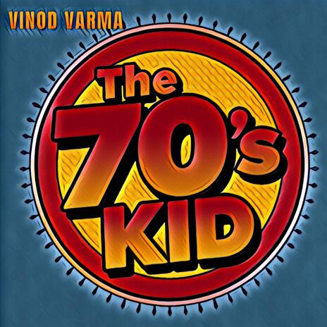 THE 70s KID | Boomplay Music