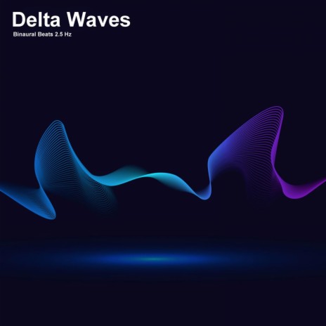 2.5 Hz Delta Waves - Binaural Beats for Healing Sleep ft. Frequency Vibrations