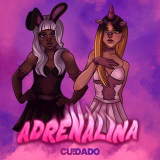 AS NINFETAS (CU!DADO e ADRENALINA RMX)