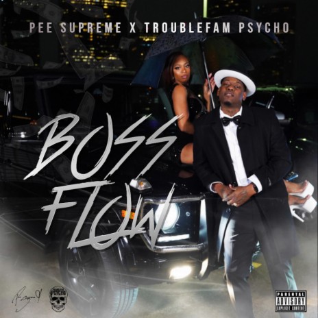 Boss Flow ft. Troublefam Psycho | Boomplay Music