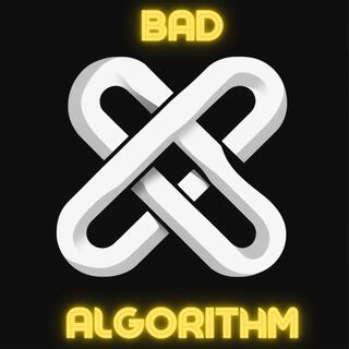 Bad algorithm2