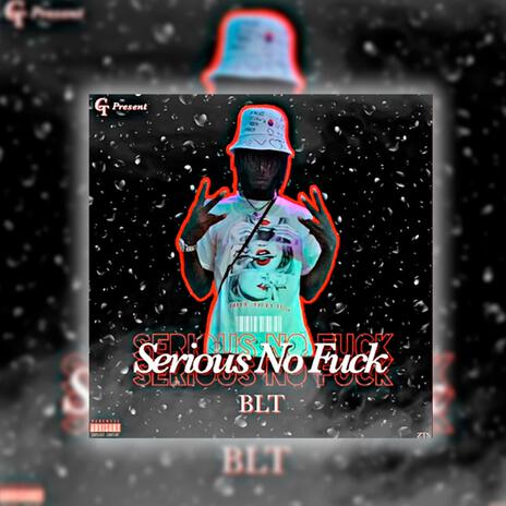 SERIOUS NO FUCK | Boomplay Music