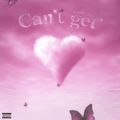 Can't Get | Boomplay Music
