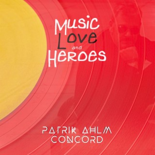 Music, Love and Heroes lyrics | Boomplay Music