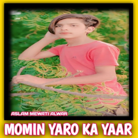 Momin Yaro Ka Yaar | Boomplay Music