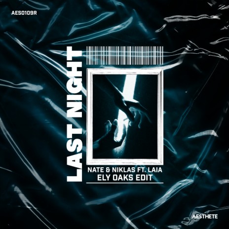 Last Night (Ely Oaks Edit) ft. Nik Taylor, Laia & Ely Oaks | Boomplay Music