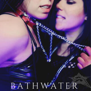 BathWater ft. Lexi Swarm lyrics | Boomplay Music