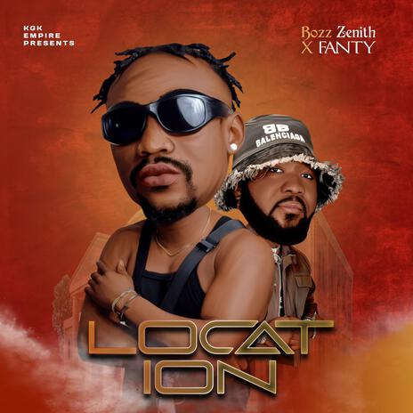 LOCATION ft. MR.FANTY | Boomplay Music