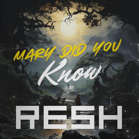 Mary Did You Know | Boomplay Music