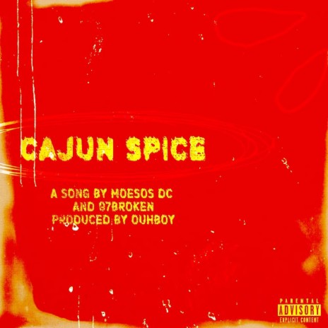 Cajun Spice ft. 97BROKEN | Boomplay Music