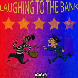 Laughing To The Bank