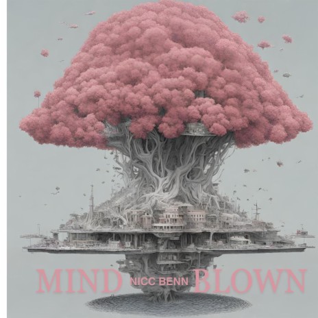 Mind Blown | Boomplay Music