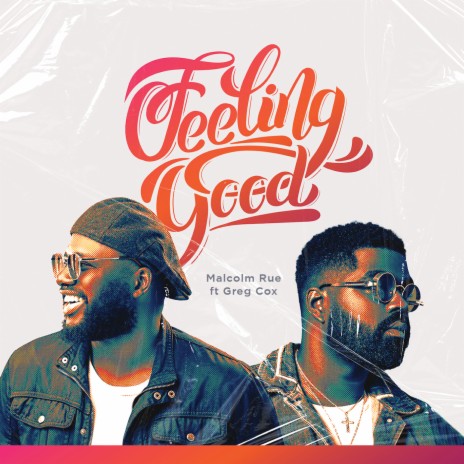 Feeling Good ft. Greg Cox | Boomplay Music