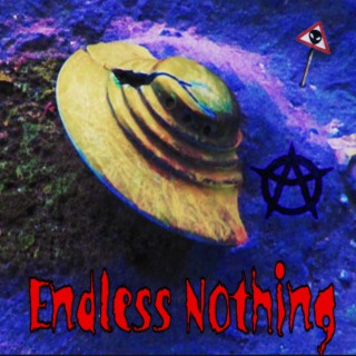 Endless Nothing