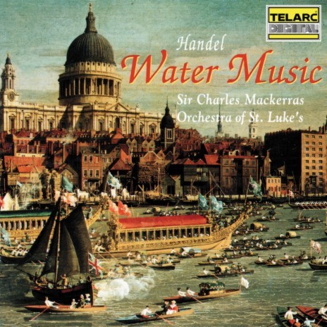 Handel: Water Music, Suite No. 1 in F Major, HWV 348 - II. Adagio e staccato ft. Sir Charles Mackerras | Boomplay Music