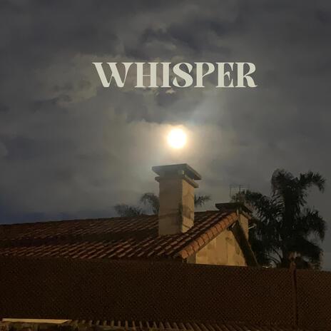 Whisper | Boomplay Music