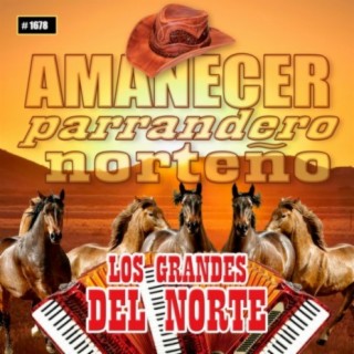 Amanecer Parrandero Nortenño