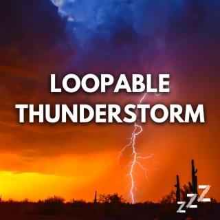 Loopable Thunderstorm (With No Fade, Loopable)