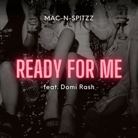 Ready For Me ft. Domi Rash | Boomplay Music