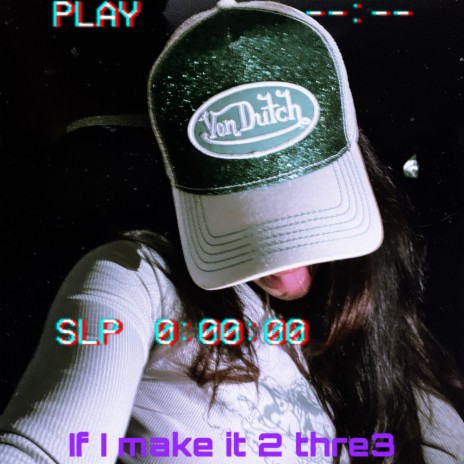 If i make it 2 thre3 | Boomplay Music