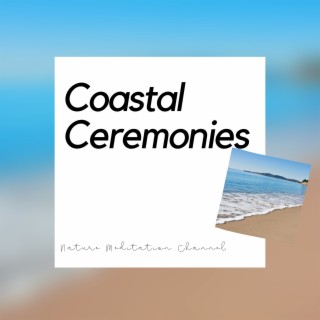 Coastal Ceremonies: Native Echoes