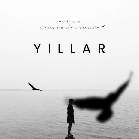 Yıllar ft. Mahir Ada | Boomplay Music