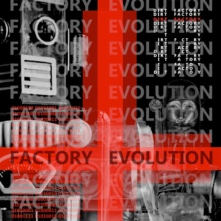 Factory Evolution