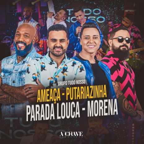 Ameaça / Putariazinha / Parada Louca / Morena | Boomplay Music