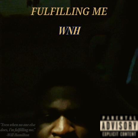 Fulfilling Me | Boomplay Music