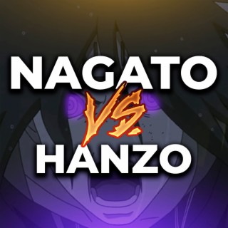 Nagato Vs. Hanzo
