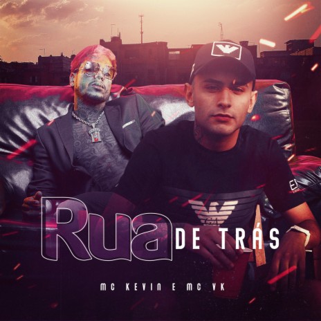 Rua de Trás ft. Mc Vk | Boomplay Music