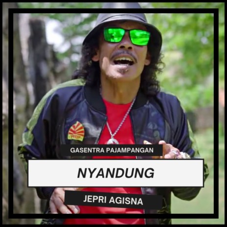 Nyandung ft. Jepri Agisna | Boomplay Music