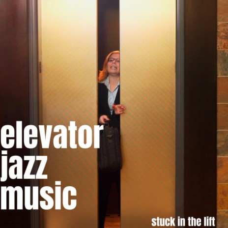 Elevator Jazz Music ?