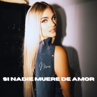 SI NADIE MUERE DE AMOR