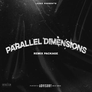 PARALLEL DIMENSIONS (REMIX PACKAGE)