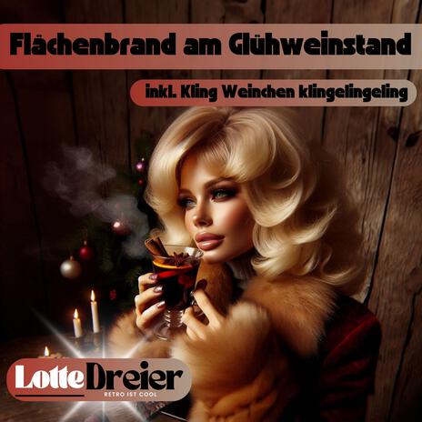 Flächenbrand am Glühweinstand (1992 Remaster)