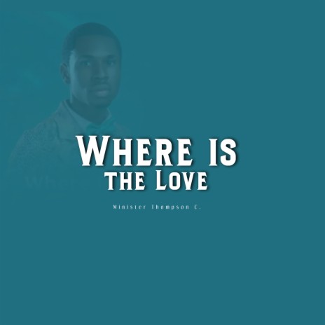 Where is the love | Boomplay Music