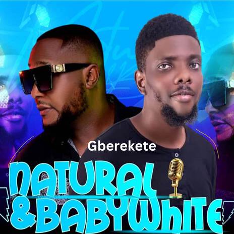 Gberekete ft. BabyWhite | Boomplay Music