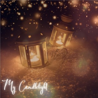 My Candlelight lyrics | Boomplay Music