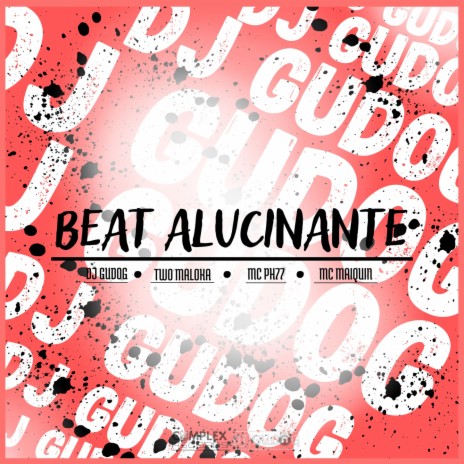 Beat Alucinante ft. MC PH77 | Boomplay Music