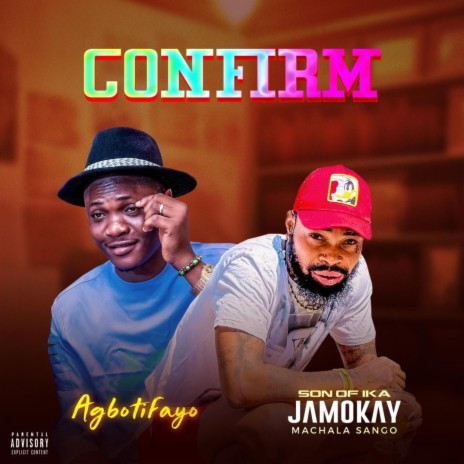 Confirm ft. Agbotifayo