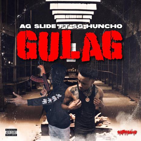 Gulag ft. Sg Huncho | Boomplay Music