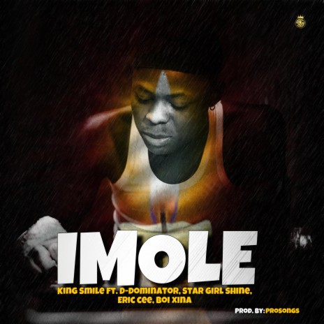 IMOLE ft. D-Dominator, Star Girl Shine, Eric Cee & Boi Xina | Boomplay Music