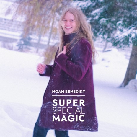 Super Special Magic | Boomplay Music