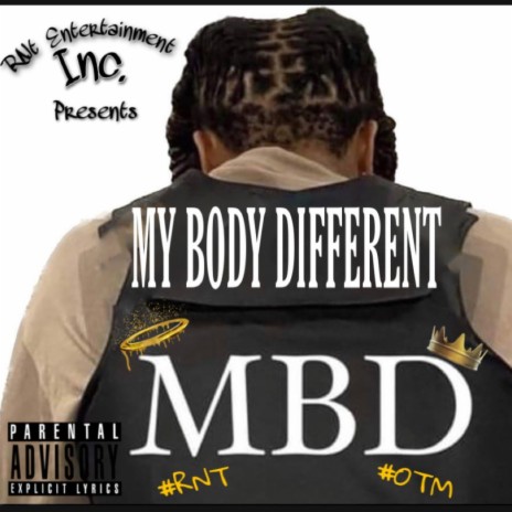 My Body Different ft. Otm Bully & Rah Shakes | Boomplay Music